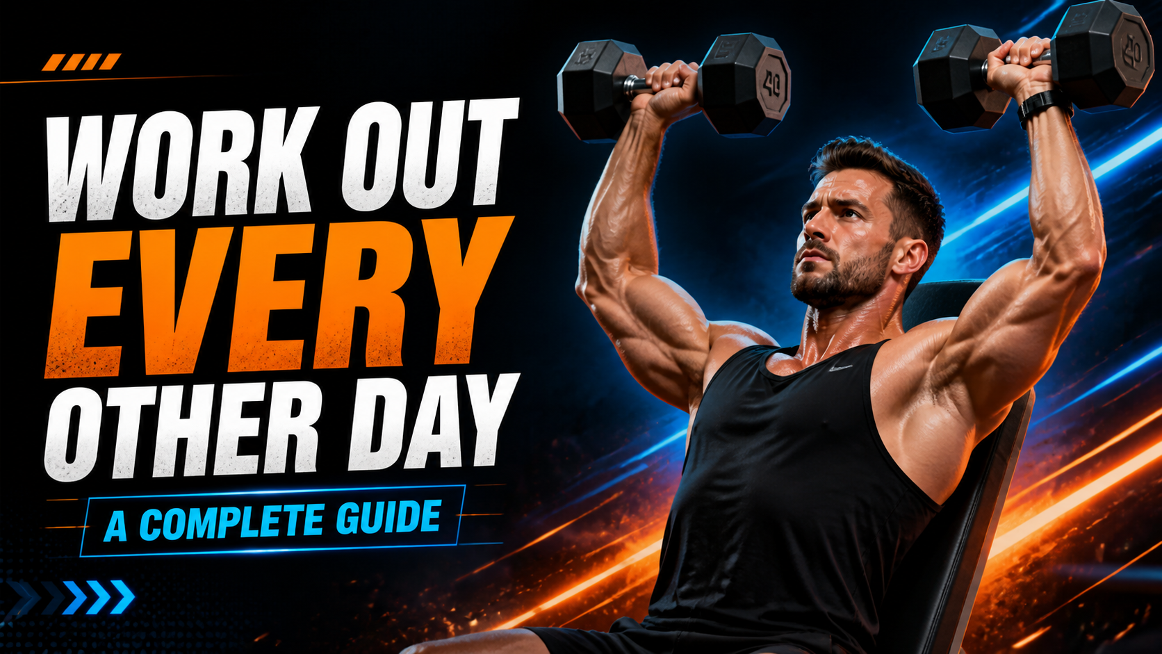 Work Out Every Other Day