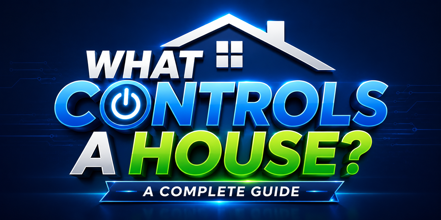 What Controls a House