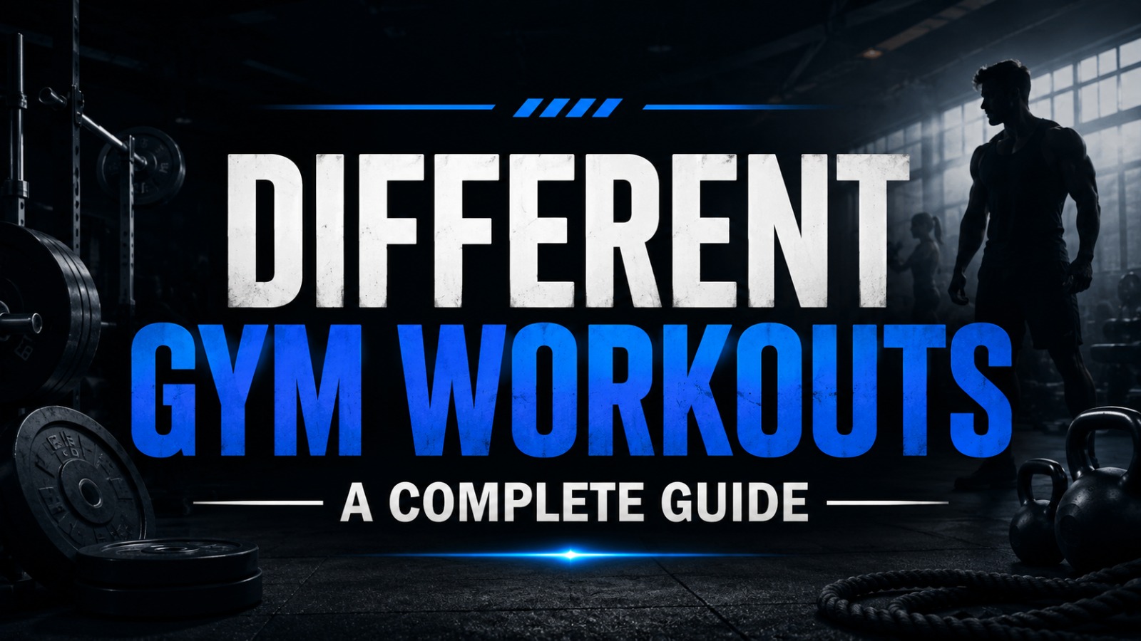 Different Gym Workouts